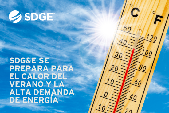 SDG&E se prepara para el calor del verano y la alta demanda de energía