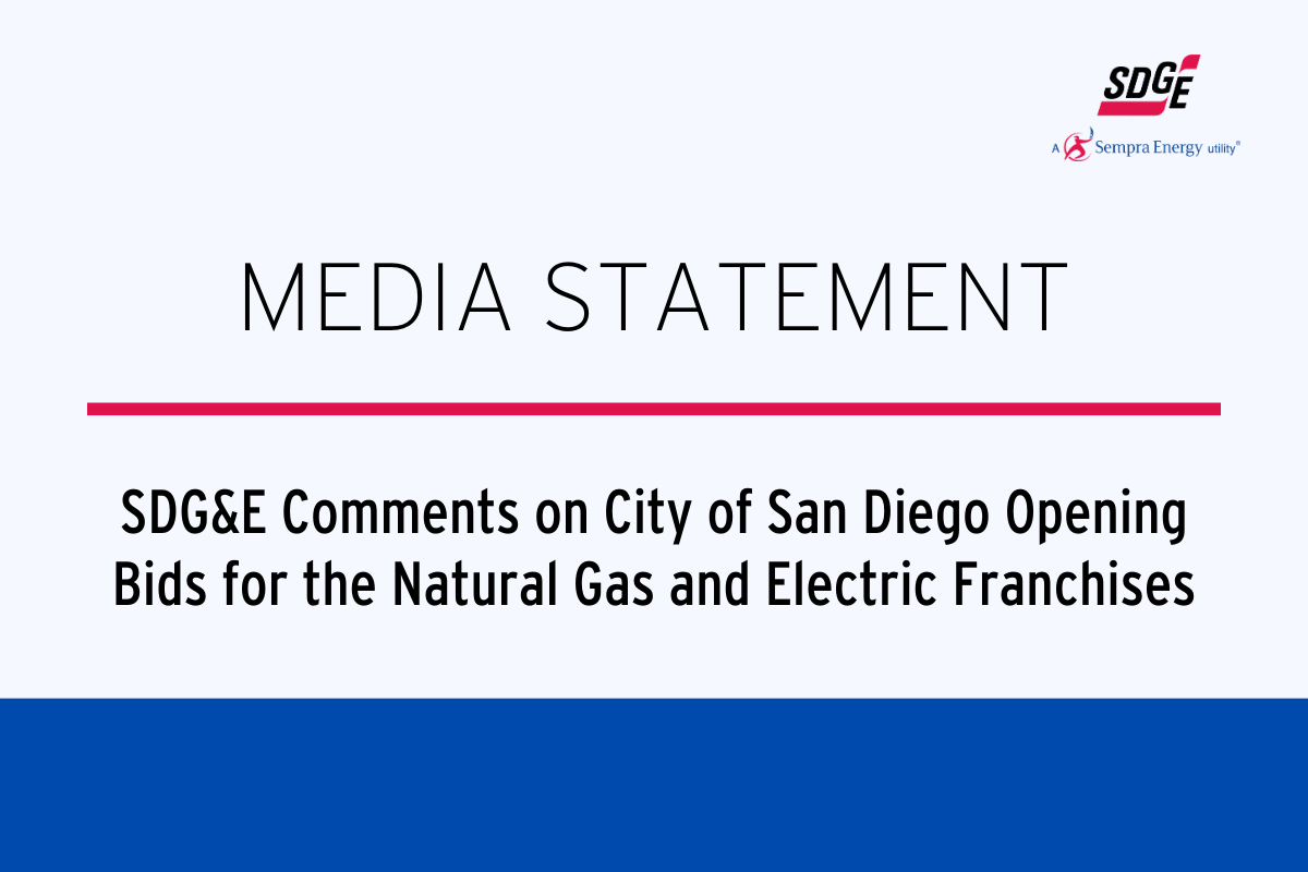 SDG&E Comments on City of San Diego Opening Bids for the Natural Gas and Electric Franchises