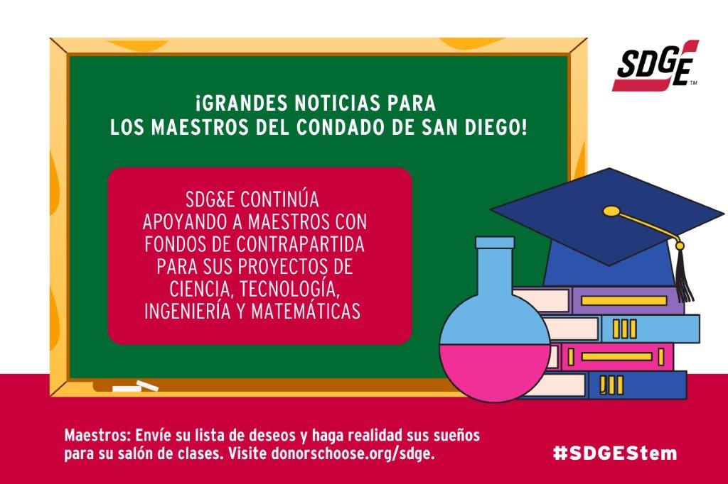 SDG&E continúa apoyando a los maestros con fondos de contrapartida para proyectos de Ciencia, Tecnología, Ingeniería y Matemáticas