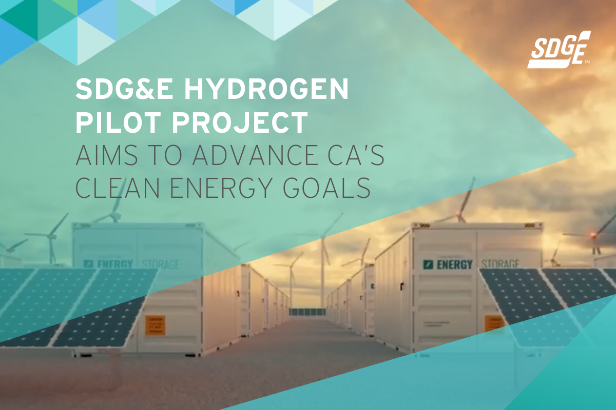 SDG&E Hydrogen Pilot Project Aims To Advance CA’s Clean Energy Goals 