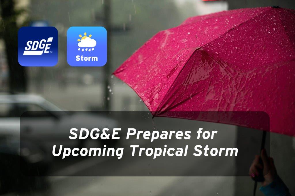 SDG&E Prepares for Upcoming Tropical Storm