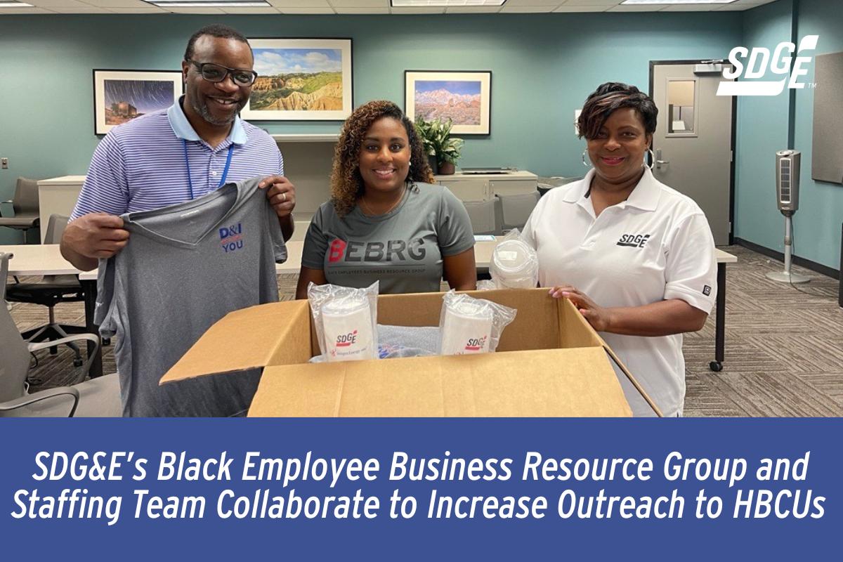 SDG&E’s Black Employee Business Resource Group and Staffing Team Collaborate to Increase Outreach to HBCUs 