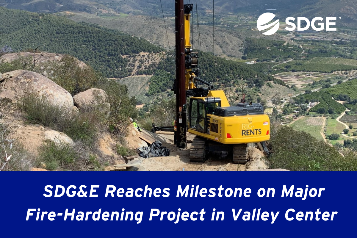 SDG&E Reaches Milestone on Major Fire-Hardening Project in Valley Center