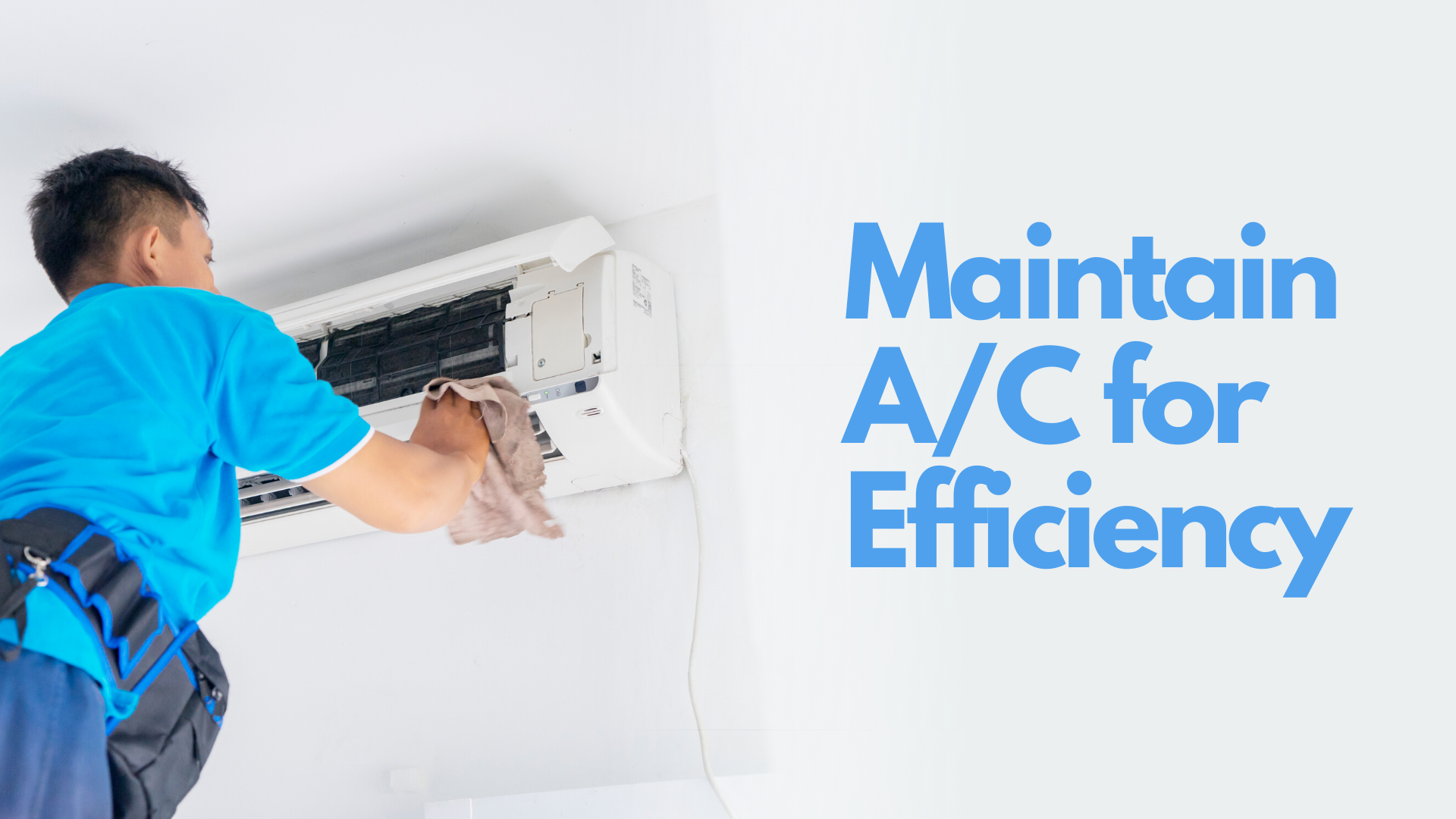 Maintain A/C for Efficiency
