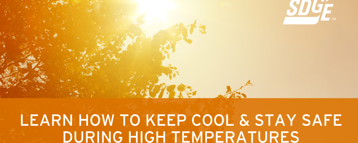 Learn How To Keep Cool & Stay Safe During High Temperatures