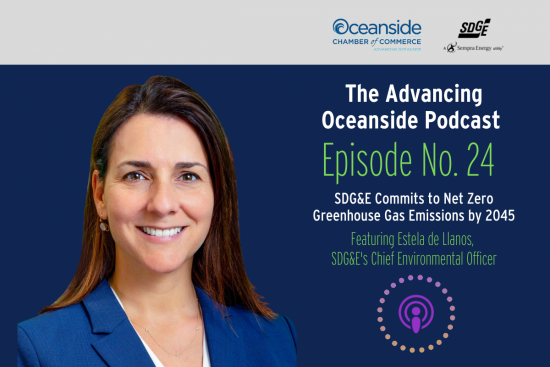 Chief Environmental Officer, Estela de Llanos, on the Advancing Oceanside Podcast