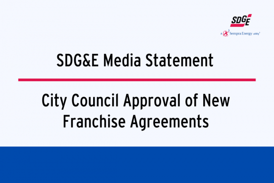 SDG&E Comments on City Council’s Approval of New Franchise Agreements