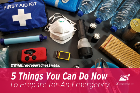 #WildfirePreparednessWeek: 5 Things You Can Do Now to Prepare for An Emergency