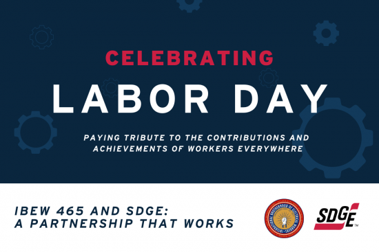 IBEW 465 and SDGE: A Partnership that works  
