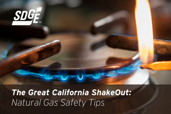 The Great California ShakeOut: Natural Gas Safety Tips 