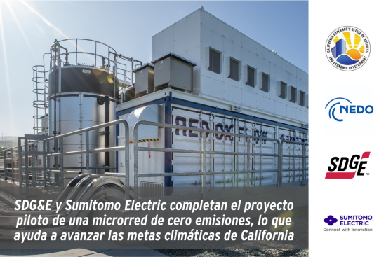 SDG&E y Sumitomo Electric completan el proyecto piloto de una microrred de cero emisiones, lo que ayuda a avanzar las metas climáticas de California