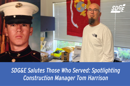 SDG&E Salutes Those Who Served: Spotlighting Construction Manager Tom Harrison