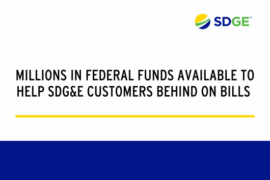 Millions in Federal Funds Available to Help SDG&E Customers Behind on Bills 