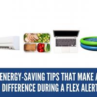 Energy-Saving Tips That Make a Difference During A Flex Alert