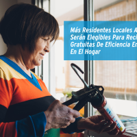 Más Residentes Locales Ahora Serán Elegibles Para Recibir Mejoras Gratuitas De Eficiencia Energética En El Hogar 