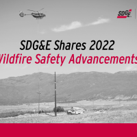 SDG&E Shares Latest Wildfire Safety Advancements & Public Safety Power Shutoff Tips