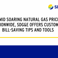 Amid Soaring Natural Gas Prices Nationwide, SDG&E Offers Customers Bill-Saving Tips and Tools
