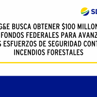 SDG&E busca obtener $100 millones en fondos federales para avanzar sus esfuerzos de seguridad contra incendios forestales